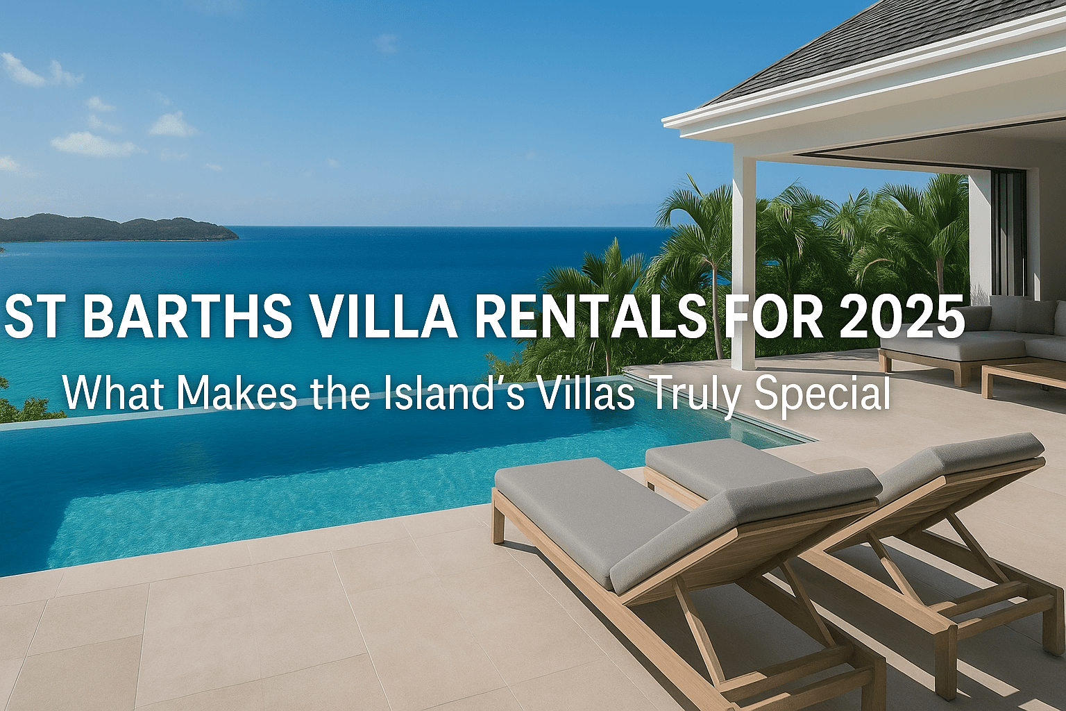 St Barths villa rentals luxury ocean view villa with private pool and Caribbean scenery